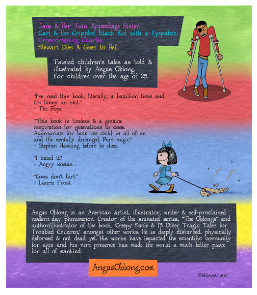 13 More Tragic Tales for Ugly Children!