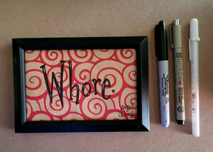 Whore.