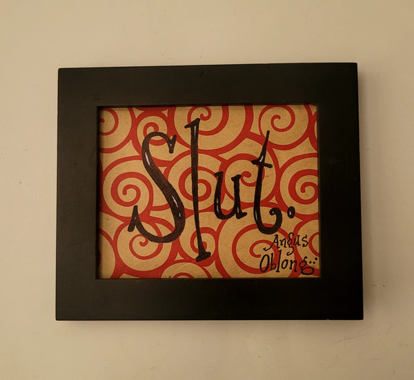 Slut.