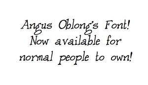 Angus Oblong's Oblong Font!